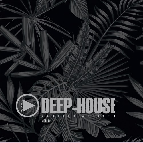 Play Deep-House, Vol. 8