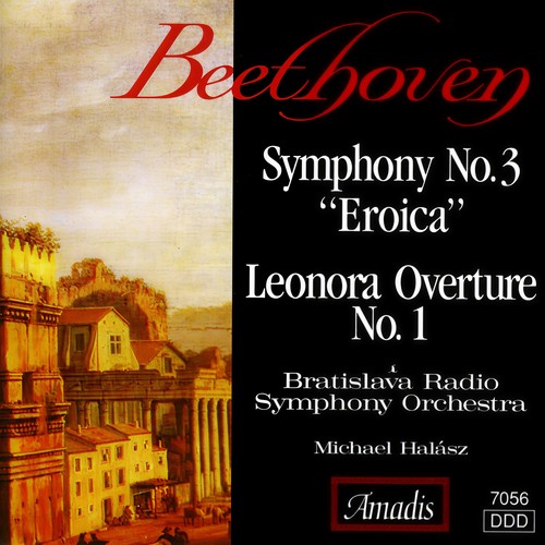 BEETHOVEN: Symphony No. 3 / Leonore Overture No. 1