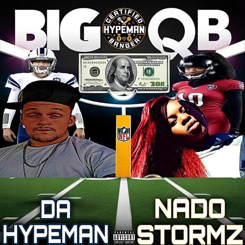 Big QB (feat. Nado Stormz) [Explicit]