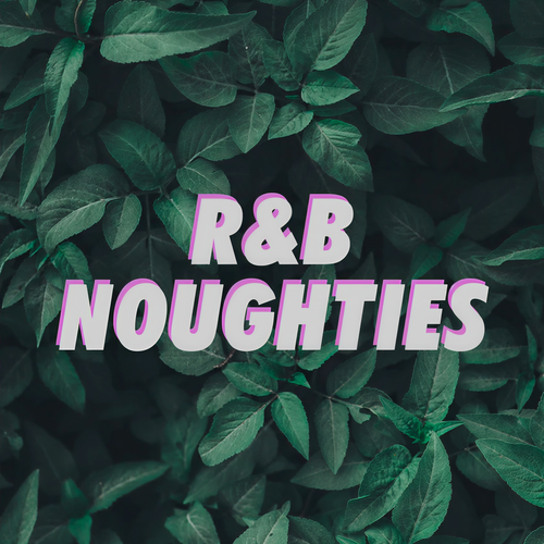 R&B Noughties (Explicit)