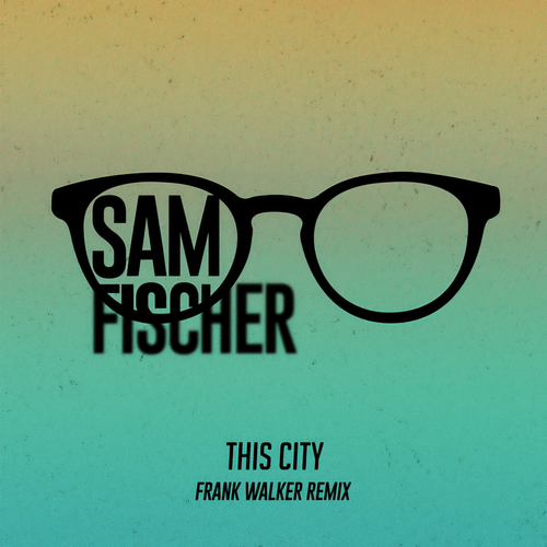 This City (Frank Walker Remix)