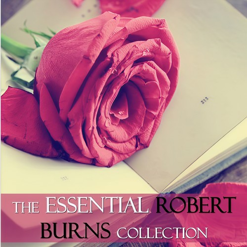 The Essential Robert Burns Collection