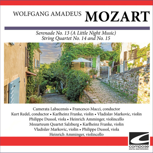 Wolfgang Amadeus Mozart - Serenade No. 13 (A Little Night Music) - String Quartet No. 14 and No. 15