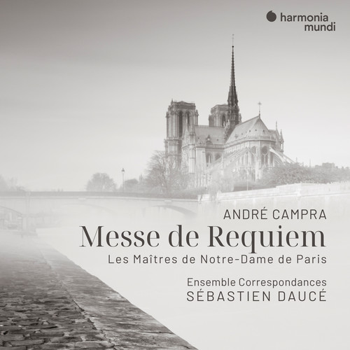 André Campra: Messe de Requiem & Les Maîtres de Notre-Dame de Paris