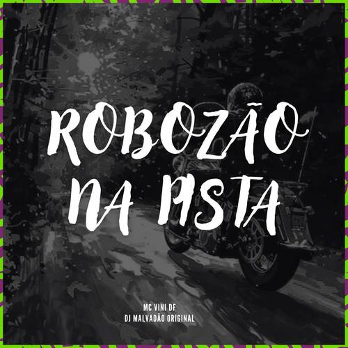 Robozão na pista (Explicit)