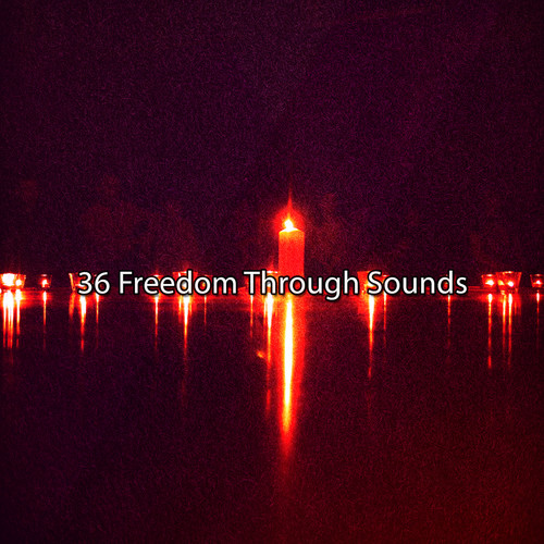 36 Freedom Through Sounds