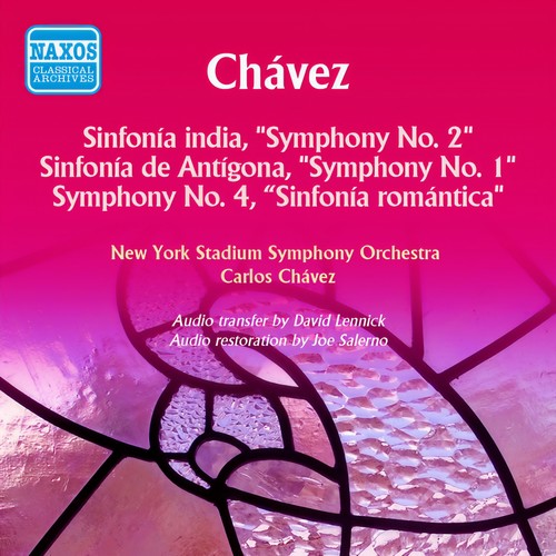 CHAVEZ, C.: Symphonies Nos. 1, 2 and 4 (New York Stadium Symphony, Chavez) [1959]