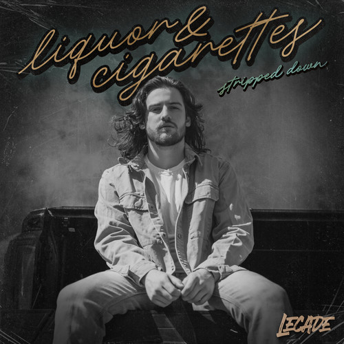 Liquor & Cigarettes (Stripped Down) [Explicit]