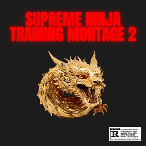 Supreme Ninja Training Montage 2 (Explicit)