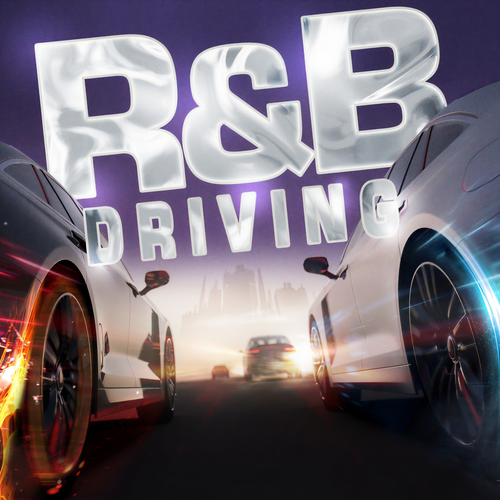 R&B Driving (Explicit)