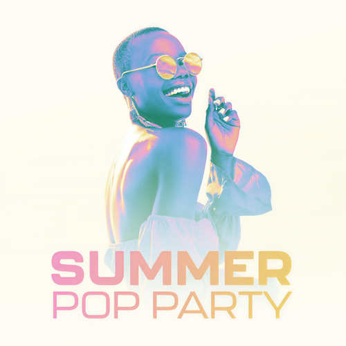 Summer Pop Party Songs (Explicit)