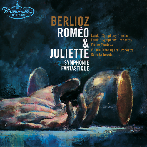 Berlioz: Roméo & Juliette; Symphonie fantastique