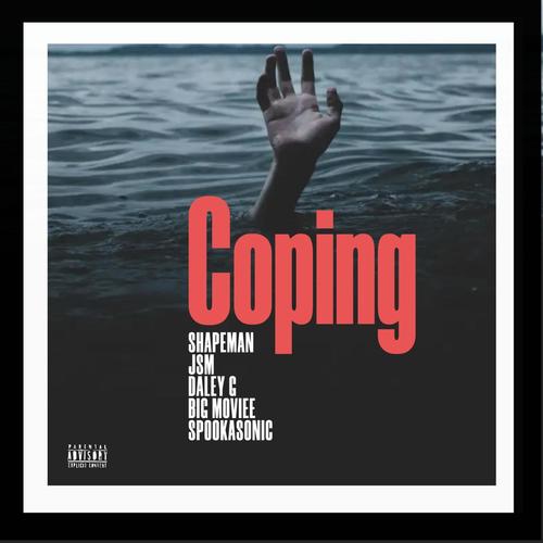 Coping (feat. JSM, Big Moviee & Spookasonic) [Radio Edit]