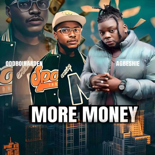 More Money (feat. Agbeshie) [Explicit]