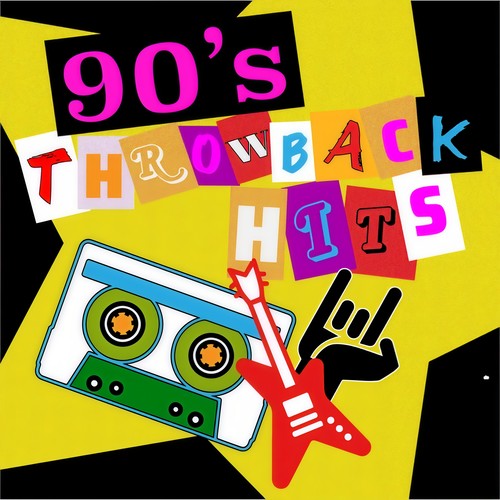 90s Throwback Hits (Explicit)