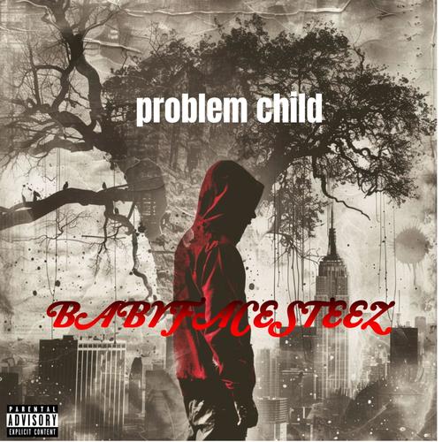 Problem child (Explicit)