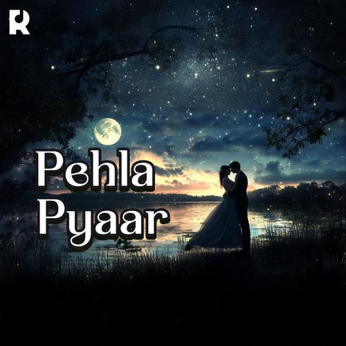 Pehla Pyaar | A Soulful Hindi Love Song with Emotional Lyrics, Melodic Tunes, and Heartfelt Emotions