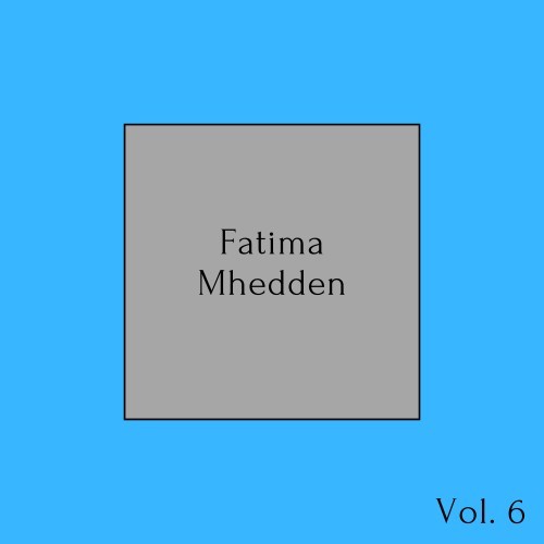 Fatima Mhedden, Vol. 6