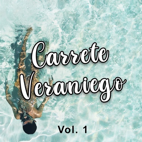 Carrete Veraniego Vol. 1 (Explicit)