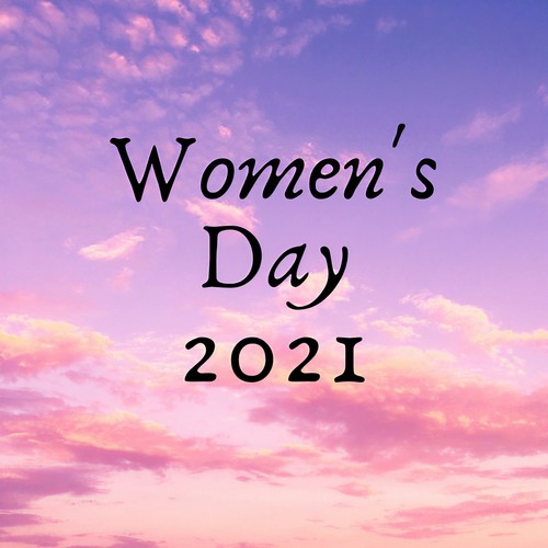 Women's Day 2021 (Explicit)