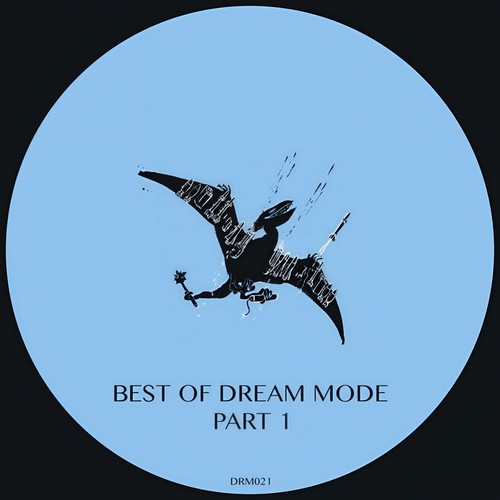 Best Of Dream Mode, Pt. 1