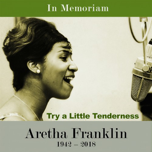 Try A Little Tenderness (In Memoriam)