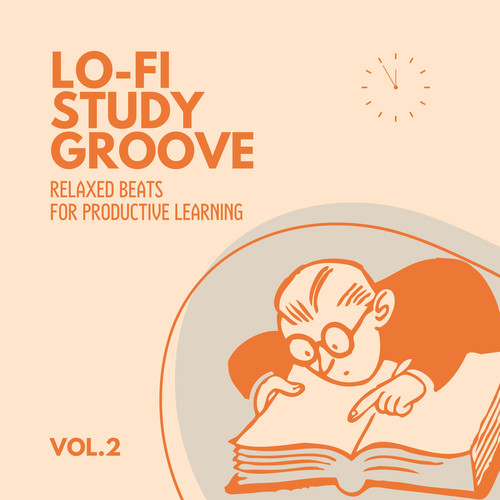 Lo-fi Study Groove - Relaxed Beats for Productive Learning Vol.2