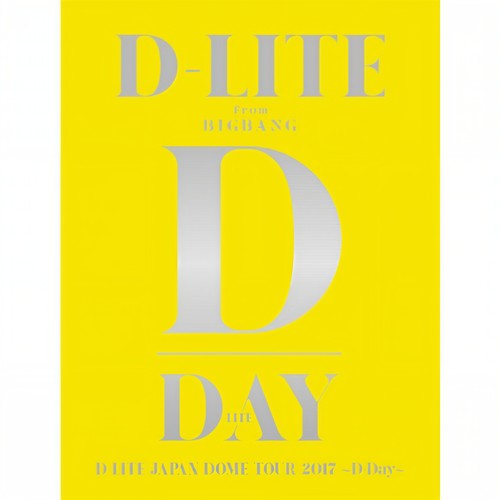 D-LITE JAPAN DOME TOUR 2017 ～D-Day～