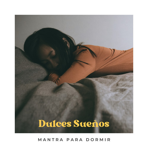 Dulces Sueños: Música para Dormir