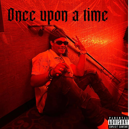 Once Upon A Time (Explicit)