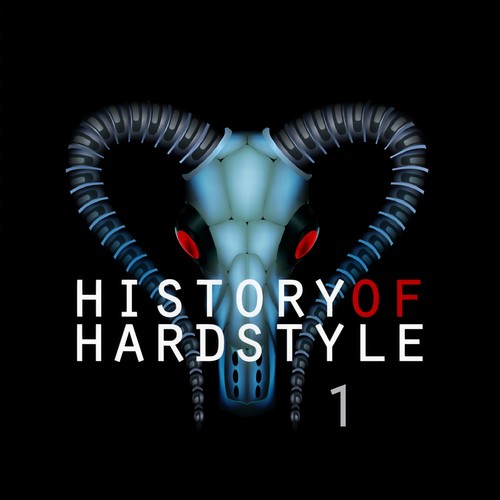 HISTORY OF HARDSTYLE VOL. 1