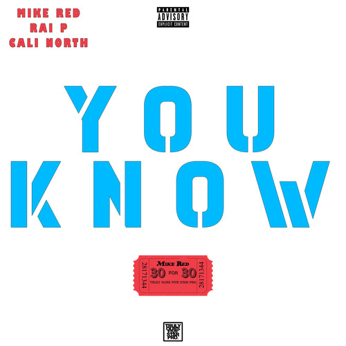 You Know (feat. Rai P & Cali North) [Explicit]