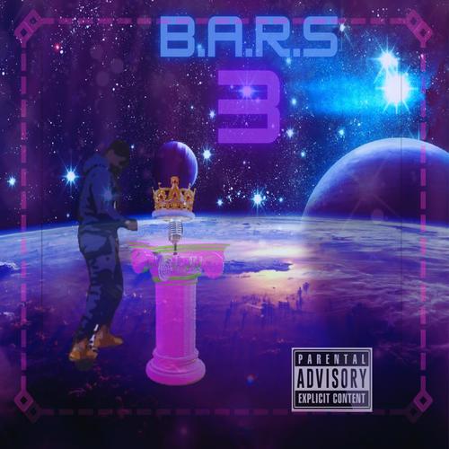 B.A.R.S 3 (BEYOND AVERAGE RAP STANDARDS) [Explicit]