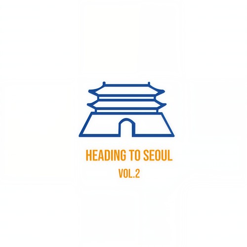 Heading to Seoul Vol.2 (Explicit)