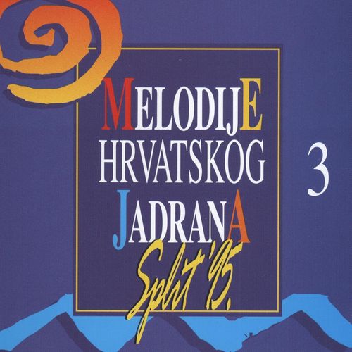 Melodije Hrvatskog Jadrana (Zabavne Melodije) 3