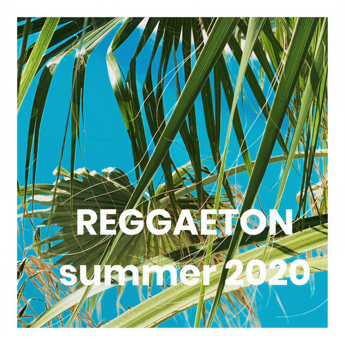 REGGAETON summer 2020 (Explicit)