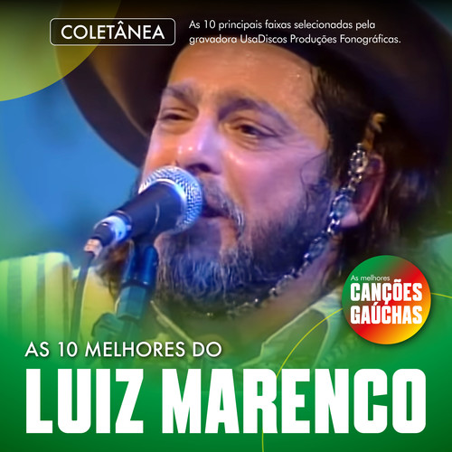 AS 10 MELHORES DO LUIZ MARENCO