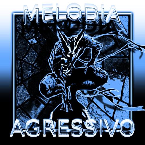 MELODIA AGRESSIVO