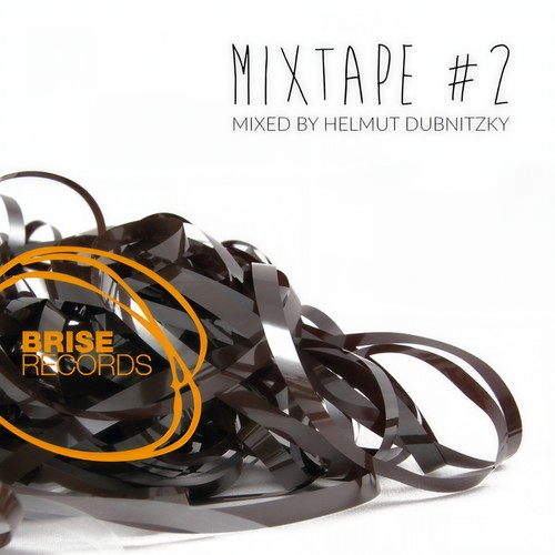 Brise MixTape #2 Mixed by Helmut Dubnitzky