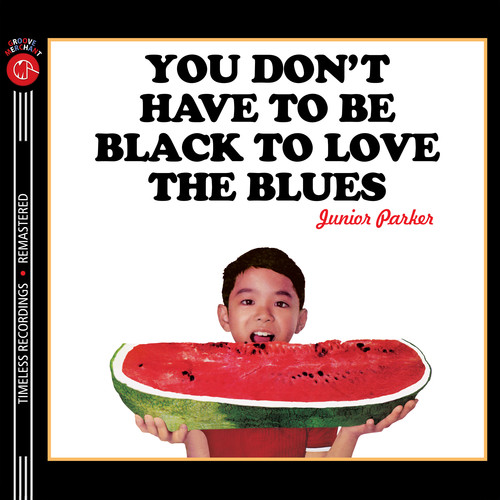 You Don't Have to Be Black to Love the Blues (2024 Remastered Version)