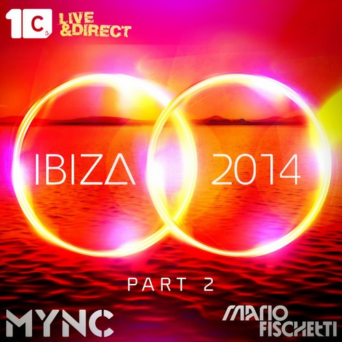 Ibiza 2014, Pt. 2 (Mixed by Mync & Mario Fischetti)