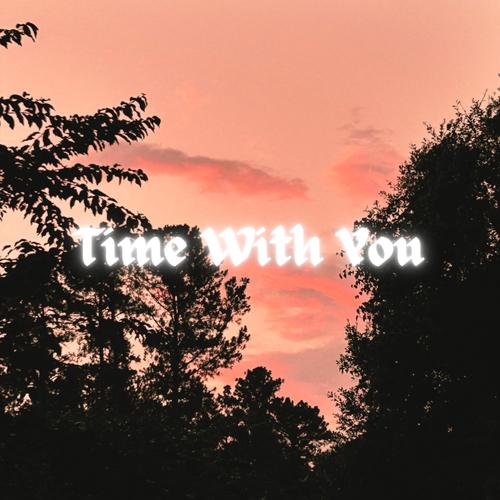Time With You