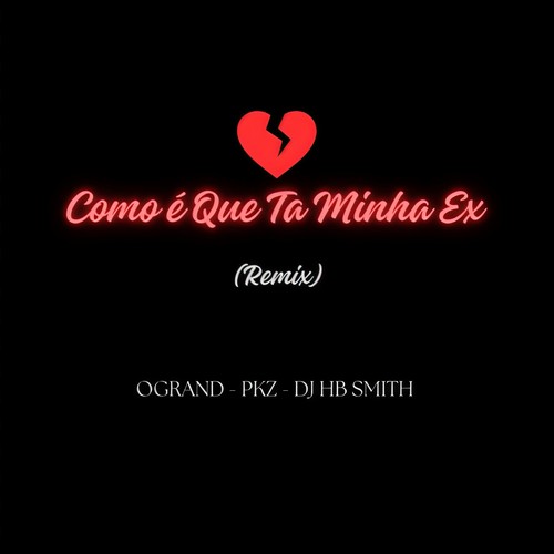 Como É Que Ta Minha Ex (Explicit)