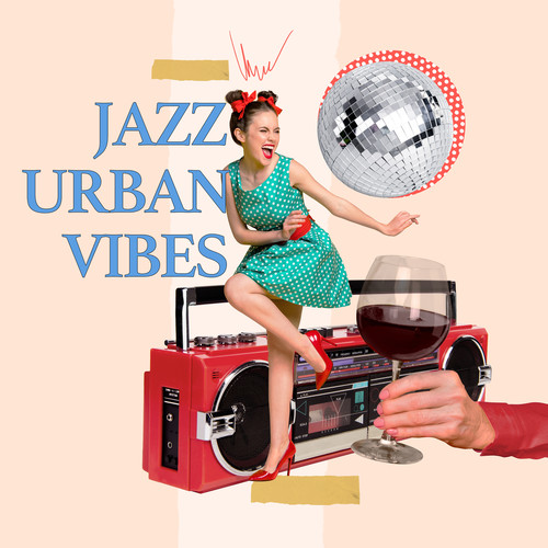 Jazz Urban Vibes (Explicit)