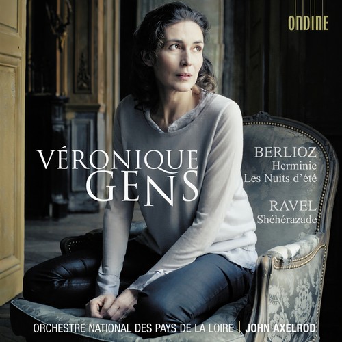 BERLIOZ, H.: Herminie / Les nuits d'ete / RAVEL, M.: Sheherazade (Gens, Orchestre National des Pays de la Loire, Axelrod)