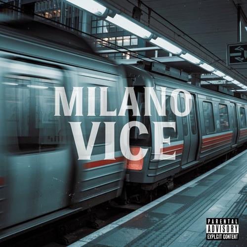 Milano Vice (Explicit)