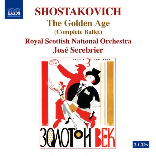 SHOSTAKOVICH: Golden Age (The) , Op. 22