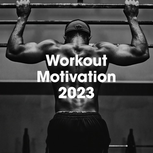 Workout Motivation 2023 (Explicit)