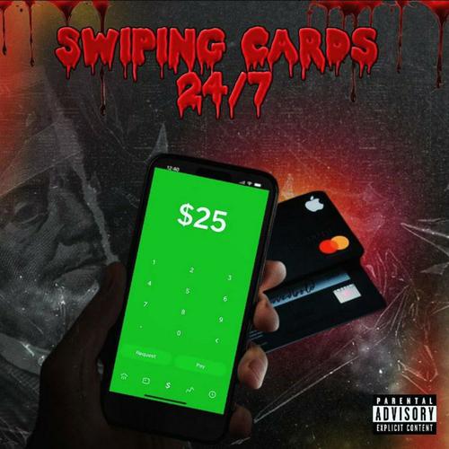 SWIPING CARDS 24/7 (feat. K1ngKobie & Illne$$) [Explicit]