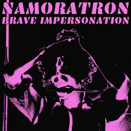Brave Impersonation (Explicit)